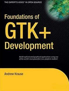 Книга "Foundations of GTKВ наличии Development" - Авторский коллектив (Твердый переплет) DGN08333 фото